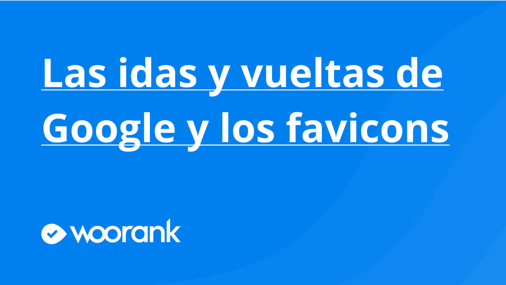 Las idas y vueltas de Google y los favicons