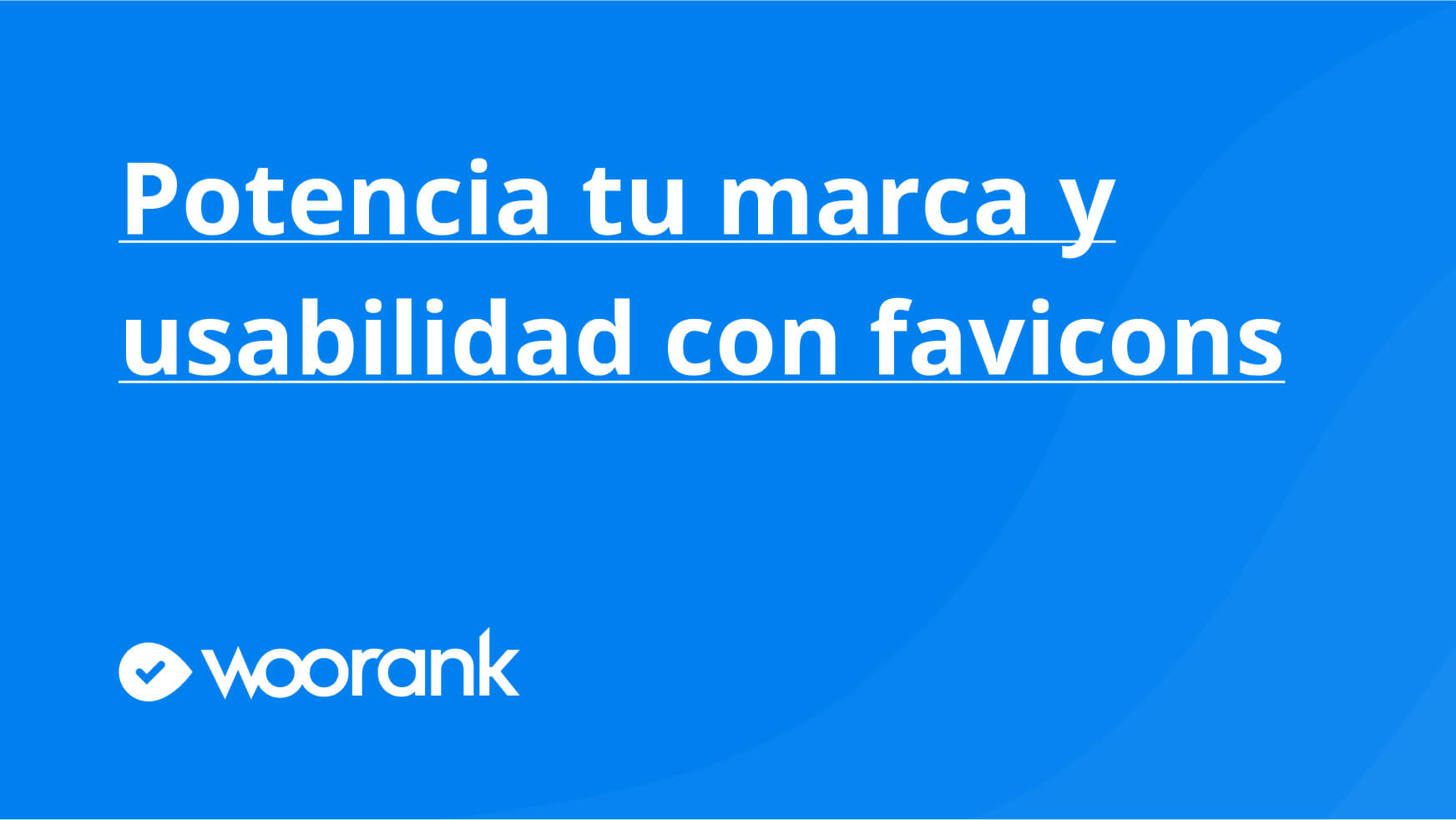 Potencia tu marca y usabilidad con favicons