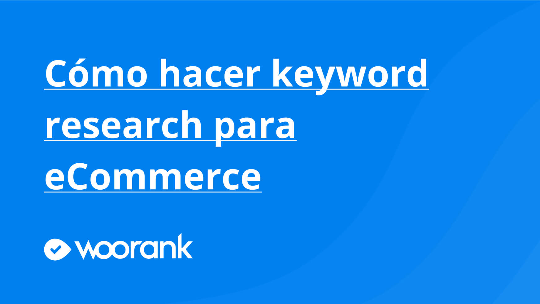 Cómo hacer keyword research para eCommerce