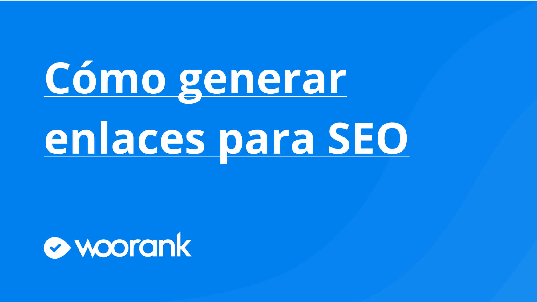 Cómo generar enlaces para SEO